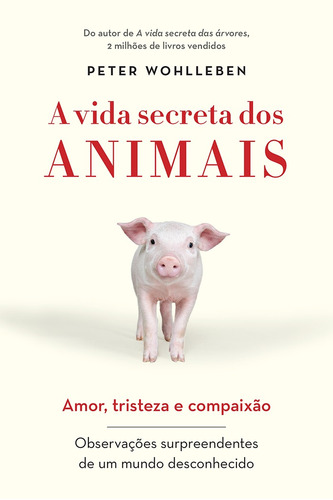 Livro A Vida Secreta Dos Animais