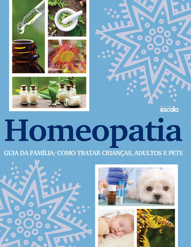 Homeopatia - Guia da Família, de a Escala. Editora Lafonte Ltda, capa mole em português, 2018
