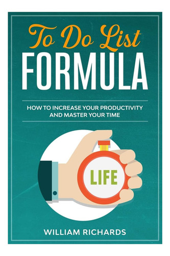 Libro: To Do List Formula: How To Increase Your Productivity
