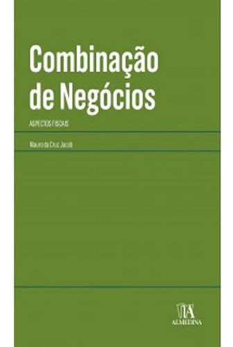Combinacao De Negocios, De Jacob, Mauro Da Cruz. Editora Gente, Edição 1 Em Português