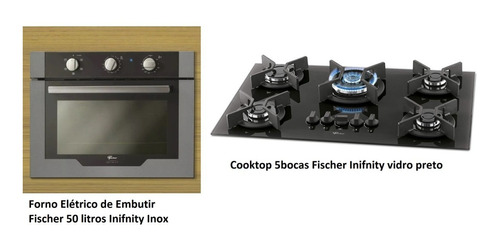 Kit Fischer Forno Infinity + Cooktop 5 Bocas Infinity 220v
