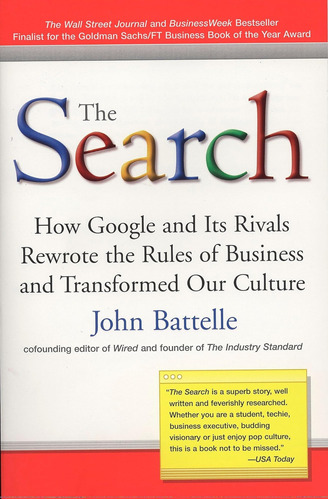 Libro: The Search: How Google And Its Rivals Rewrote The Of