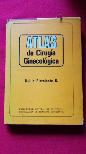 Atlas De Cirugía Ginecologica Duilio Pizzolante   #33