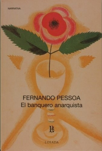 Banquero Anarquista, El, De Fernando Pessoa. Editorial Losada, Edición 1 En Español