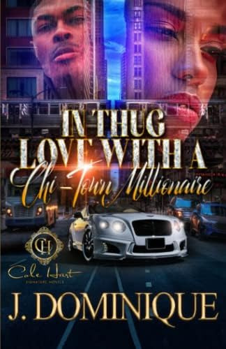 Libro: In Thug Love With A Chi-town Millionaire: An Urban