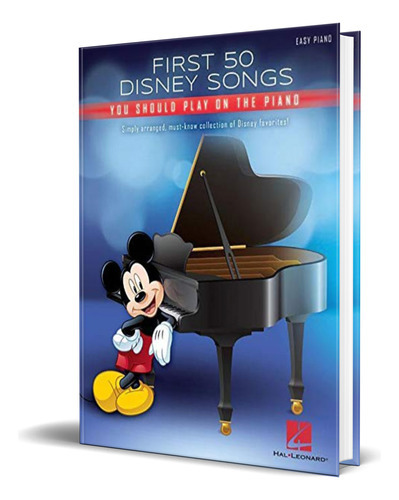 First 50 Disney Songs, De Hal Leonard Corp. Editorial Hal Leonard Publishing Corporation, Tapa Blanda En Inglés, 2018