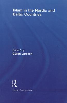 Libro Islam In The Nordic And Baltic Countries - Larsson,...