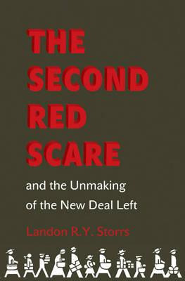 Libro The Second Red Scare And The Unmaking Of The New De...