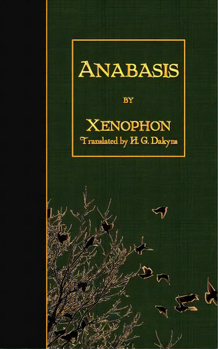 Anábasis, De Dakyns, H. G.. Editorial Createspace, Tapa Blanda En Inglés