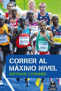 Correr Al Maximo Nivel - Lydiard, Arthur