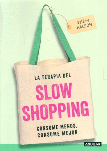 Terapia Del Slow Shopping / Halfon (envíos)