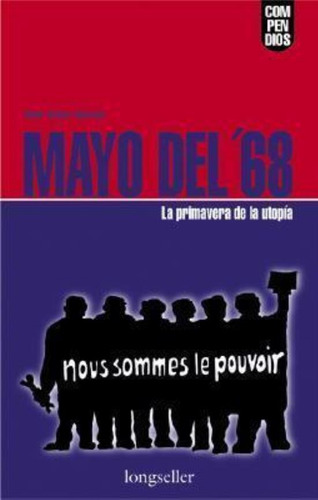 Mayo Del 68, De Gomez Sanchez, Omar. Editorial Longseller, Tapa Tapa Blanda En Español