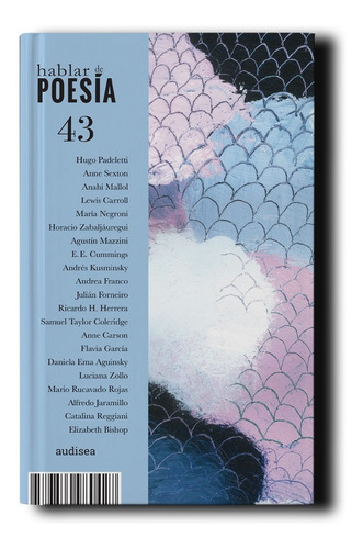 Revista Hablar De Poesía N.°43 (ed. Audisea, Jul. 2021)
