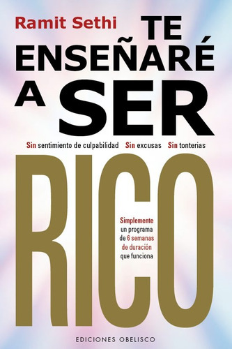 Te Enseñare A Ser Rico / Ramit Sethi (libro) 