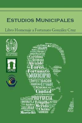 Libro Estudios Municipales. : Libro Homenaje A Fortunato ...