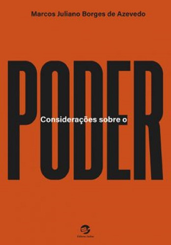 Considerações Sobre O Poder, De Marcos Juliano Borges De Azevedo. Editora Sulina, Capa Mole Em Português