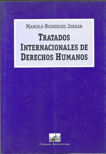 Tratados Internacionales De Derechos Humanos -rodríguez- Dyf