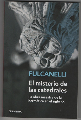 El Misterio De Las Catedrales. Fulcanelli.