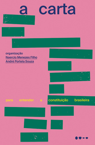 A carta: Para entender a constituição brasileira, de Menezes Filho, Naercio. Editora Todavia, capa mole em português, 2019