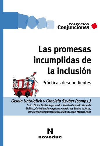 Promesas Incumplidas De La Inclusin, Las - Untoiglich Y Szyb