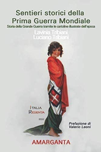 Libro: Sentieri Storici Della Prima Guerra Mondiale: Storia