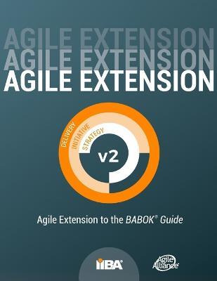 Libro Agile Extension To The Babok(r) Guide : Version 2 -...