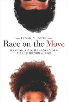 Libro Race On The Move : Brazilian Migrants And The Globa...