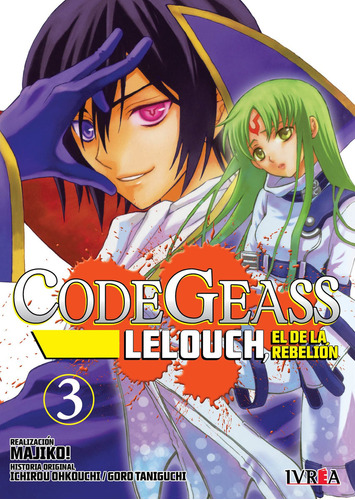 CODE GEASS LELOUCH, de MAJIKO!. Code Geass - Lelouch, El De La Rebelion, vol. 3. Editorial Ivrea, tapa blanda en español, 2021