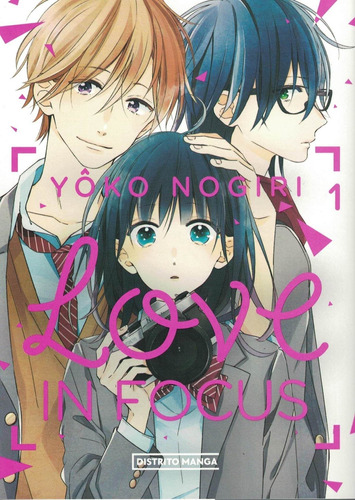 Love In Focus 1 Yoko Nogiri Distrito Manga