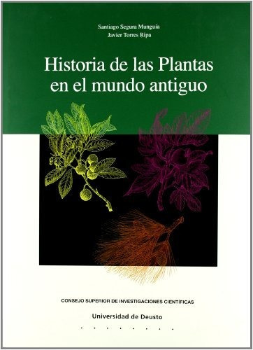 Libro Historia De Las Plantas En El Mundo Antiguo  De Segura