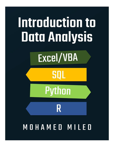 Libro: Introduction To Data Analysis: Sql, Python, R