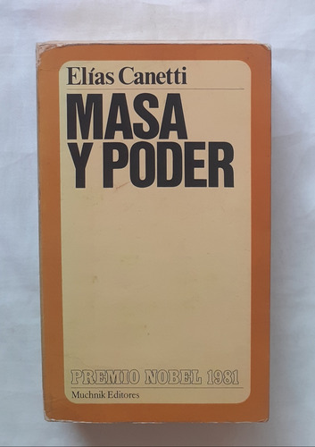 Masa Y Poder Elias Canetti Libro Original 1981 Oferta 