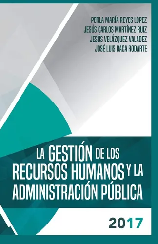comprar Libro: La Gestion De Los Recursos Humanos Y La Publica 2017