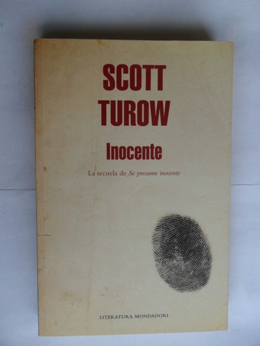  Inocente - Scott Turow - Literatura Mondadori - Impecable