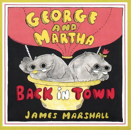 George And Martha Back In Town, De James Marshall. Editorial Houghton Mifflin, Tapa Blanda En Inglés