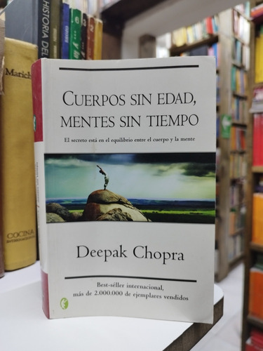 Libro. Cuerpos Sin Edad, Mentes Sin Tiempo. Deepak Chopra. 