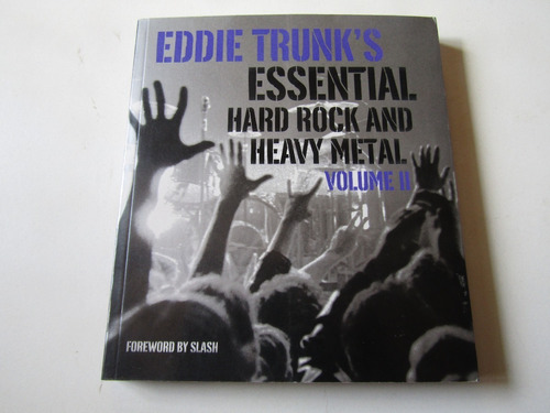 Essential Hard Rock And Hevy Metal Eddie Trunks Vol Ii.