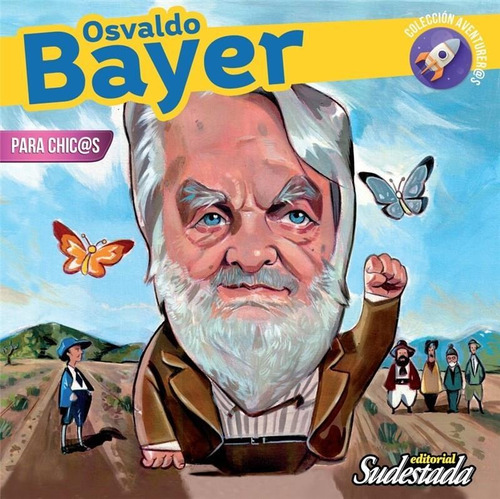 Osvaldo Bayer Para Chic S