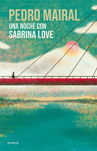 Libro Una Noche Con Sabrina Love - Pedro Mairal - Emecé
