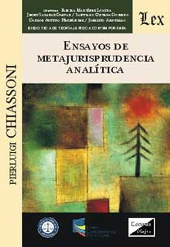 Chiassoni, Pierluigi. Ensayos De Metajurisprudencia Analitic