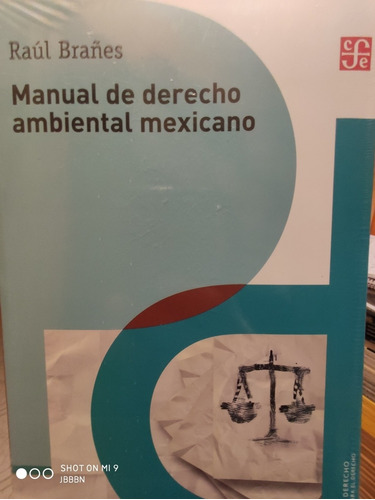 Manual De Derecho Ambiental Mexicano Raul Brañes - Fce Nuevo