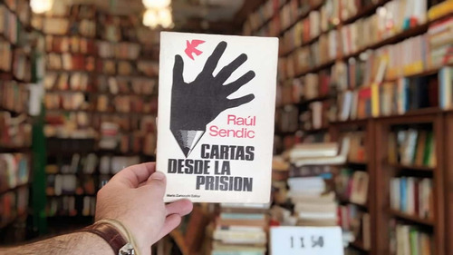 Cartas Desde La Prisión. Raúl Sendic. 