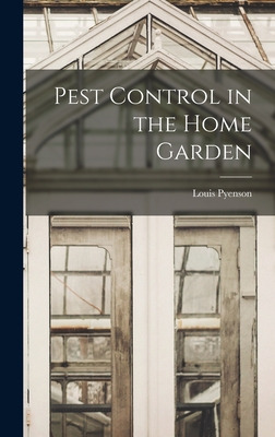 Libro Pest Control In The Home Garden - Pyenson, Louis 19...