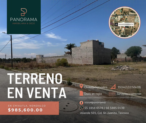 En Venta Terreno En Chiautla, Nonoalco.