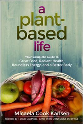 Libro A Plant-based Life - Micaela Cook Karlsen