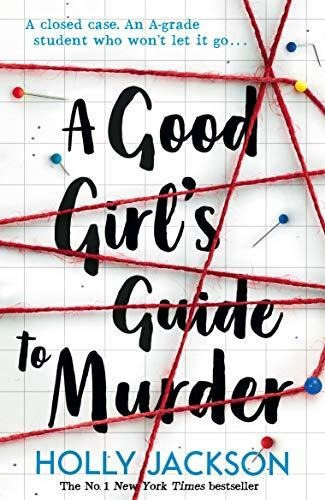 Book : A Good Girls Guide To Murder - Holly Jackson