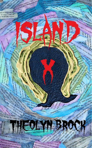 Island X, De Brock, Theolyn. Editorial Lightning Source Inc, Tapa Blanda En Inglés