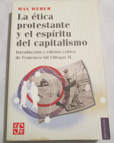 La Ética Protestante Y El Espíritu Del Capitalismo / Weber