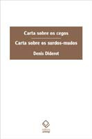 Carta Sobre Os Cegos E Carta Sobre Os Surdos-mudos