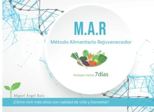 Libro : Metodo Alimentario Rejuvenecedor Como Vivir Mas... 